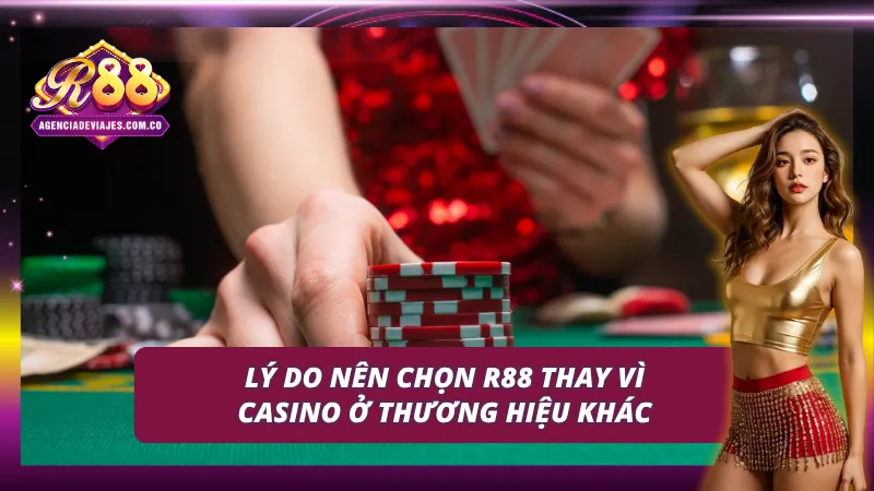 Điểm cuốn hút của casino R88 so với những nơi khác